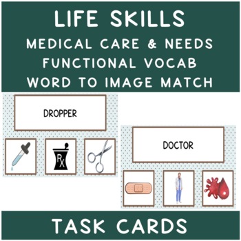 Preview of Life Skills Health & Wellness Functional Vocab Medical Word to Image Task Cards