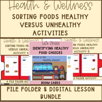 Preview of Life Skills & Health and Wellness Healthy VS Unhealthy Food Choices Bundle