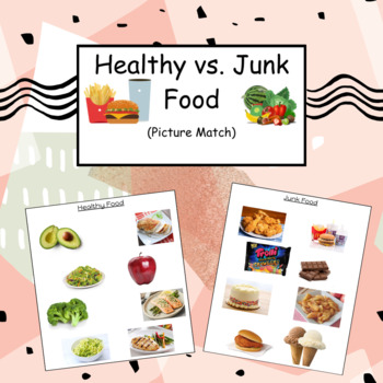 Preview of Life Skills: Healthy Food vs Junk Food Picture Match Task Folder
