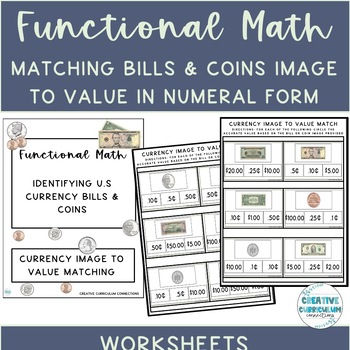 Preview of Life Skills Identifying Bills & Coins Image to Value Numeral Form Worksheets