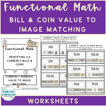 Preview of Life Skills Identifying Bills & Coins Value Numeral Form To Image Worksheets