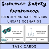 Life Skills Identifying Safe & Unsafe Summer Related Scena