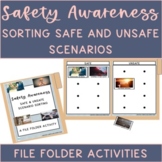 Life Skills Identifying/Sorting Safe & Unsafe Scenarios & 