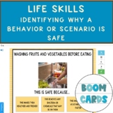 Life Skills Identifying Why a Scenario or Behavior is Safe