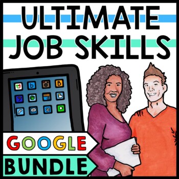 Preview of Life Skills - Job Skills - GOOGLE - Ultimate Career DIGITAL Bundle