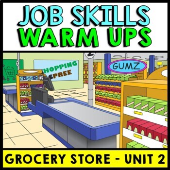 Preview of Life Skills - Job Skills - Warm Up - Vocational Skills - Grocery Store - CBI