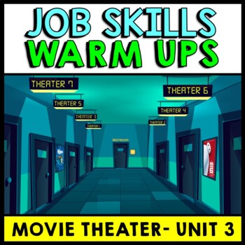 Preview of Life Skills - Job Skills - Warm Up - Vocational Skills - Movie Theater - CBI
