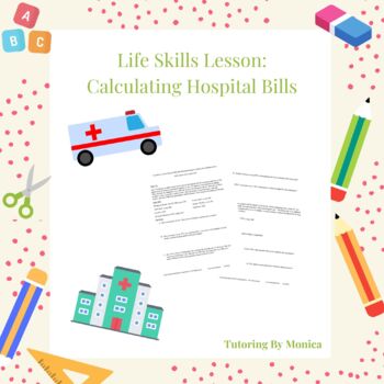 Preview of Life Skills Lesson: Calculating Hospital Bills