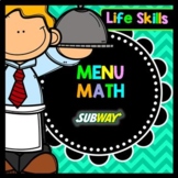 Life Skills Menu Math and Money Practice: Subway