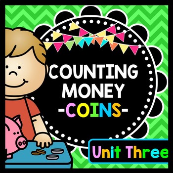 Preview of Life Skills Money and Math - Counting Money - Coins Edition - UNIT THREE