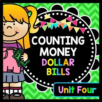 Preview of Life Skills Money and Math - Counting Money - Dollar Bills Edition - UNIT FOUR