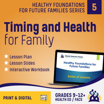 Preview of Life Skills: Planning Ahead for Family - HS Health & FACS Lesson5