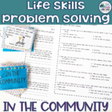 Life Skills Problem Solving: In the Community