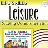 Life Skills Reading Comprehension: Recreation & Leisure