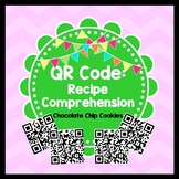 Life Skills Reading - Cookies Recipe Comprehension. QR Cod