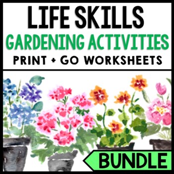 Preview of Life Skills - Reading - Gardening - Plants - Job Skills - Vocational BUNDLE