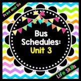 Life Skills Reading, Time and Math: Bus Schedules - Unit 3