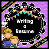 Life Skills - Job Skills - Resume Writing - Special Education