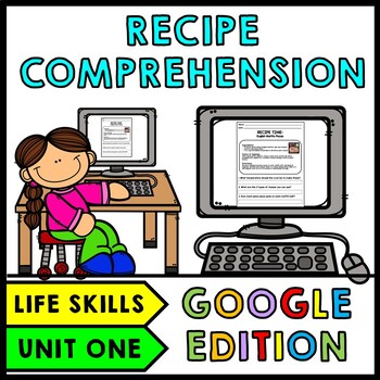 Preview of Life Skills - Recipe Comprehension - Cooking - Special Education - GOOGLE Unit 1