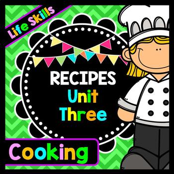 Preview of Life Skills - Recipe Comprehension - Cooking - Special Education - Unit Three