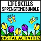 Life Skills - Spring - Special Education - GOOGLE Bundle -