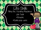Life Skills; Stock the Vending Machine