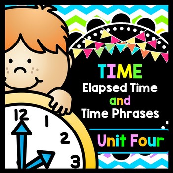 Preview of Life Skills TIME: Telling Time - Elapsed Time and Time Phrases - Unit 4