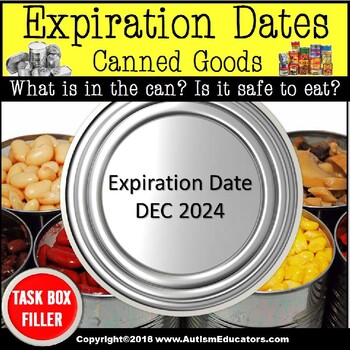 Preview of Food Safety -EXPIRATION DATE on Canned Food TASK BOX FILLER for Life Skills