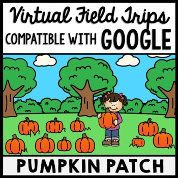 Preview of Life Skills - Virtual Field Trip - Pumpkin Patch - Corn Maze - GOOGLE - CBI