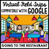 Life Skills - Virtual Field Trip - Restaurant - GOOGLE - C