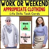 Life Skills WORK or WEEKEND CLOTHING Task Cards “Task Box 