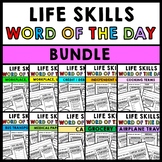 Life Skills - Word of the Day - Vocabulary - BUNDLE - Spec