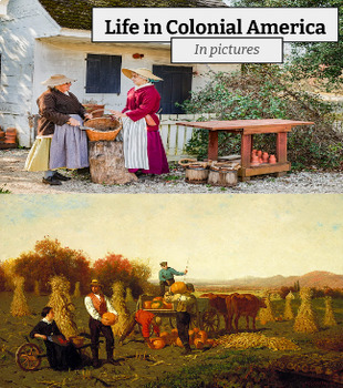 Preview of Life in Colonial America - In Pictures