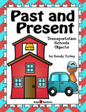 Past and Present:Transportation, Schools, Everyday Objects