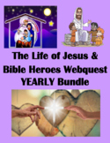 Life of Jesus & Bible Heroes Webquest YEARLY Bundle Digital