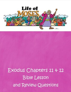 Preview of Life of Moses - Exodus 11 & 12 - ESV Bible Lesson