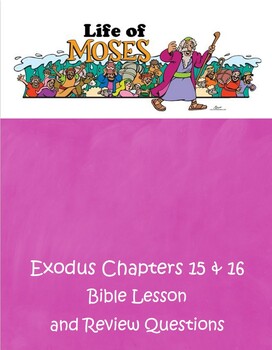 Preview of Life of Moses - Exodus 15 & 16 - ESV Bible Lesson