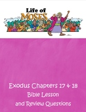 Life of Moses - Exodus 17 & 18 - ESV Bible Lesson
