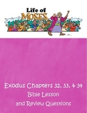 Life of Moses - Exodus 32, 33, & 34 - ESV Bible Lesson