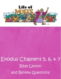 Life of Moses - Exodus 5, 6, & 7 - ESV Bible Lesson