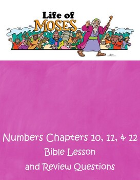 Preview of Life of Moses - Numbers 10, 11, & 12 - ESV Bible Lesson