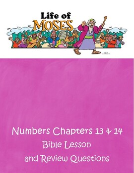 Preview of Life of Moses - Numbers 13 & 14 - ESV Bible Lesson