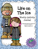 Life on the Ice: Journey's 3rd Grade Weekly Activity Journal