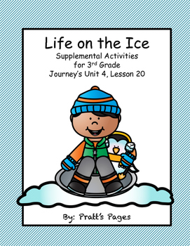 Preview of Life on the Ice Supplemental Activities 3rd Grade Journey's Unit 4 Lesson 20