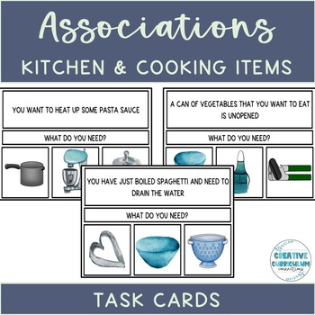 Preview of Life skills Cooking & Kitchen Items Associations What do you need? Task Cards