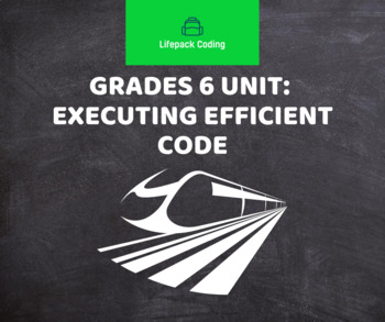 Preview of Grade 6 Executing Efficient Code Unit Lifepack Coding in Ontario