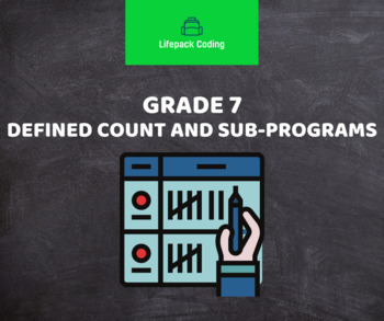 Preview of Grade 7 Defined Count & Subprograms Unit Lifepack Coding in Ontario