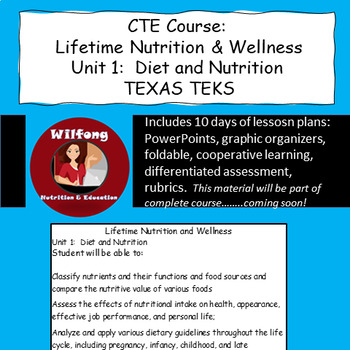 Preview of Lifetime Nutrition & Wellness, Unit 1:  Diet & Nutrition (Texas TEKS)