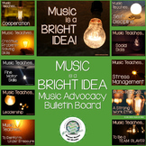 Light Bulb Music Advocacy Bulletin Board Set- Music is a B