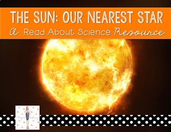 Light Energy: The Sun Our Nearest Star A Read About Science Resource